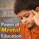 Power of Mental Education